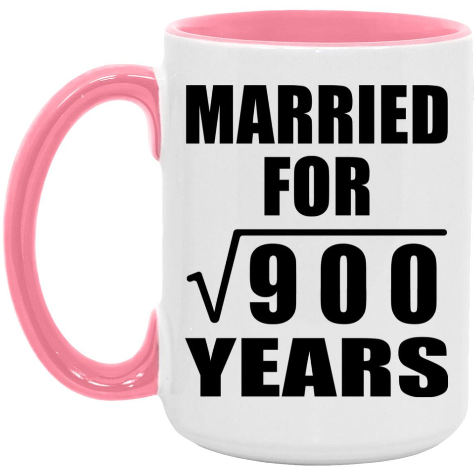 30th Anniversary Married For Square Root of 900 Years - 15oz Accent Mug Pink