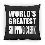 World's Greatest Shipping Clerk - Throw Pillow Black