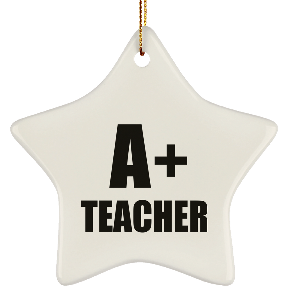A+ Teacher - Star Ornament