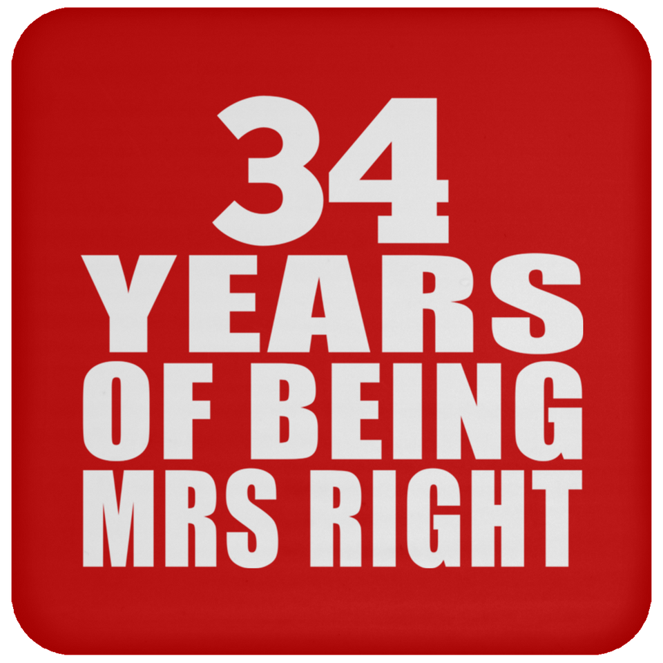 34th Anniversary 34 Years Of Being Mrs Right - Drink Coaster
