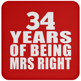 34th Anniversary 34 Years Of Being Mrs Right - Drink Coaster