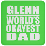 Glenn World's Okayest Dad - Drink Coaster