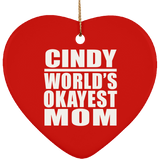 Cindy World's Okayest Mom - Heart Ornament