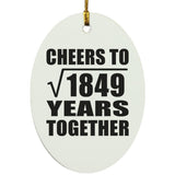 43rd Anniversary Cheers To Square Root of 1849 Years Together - Oval Ornament
