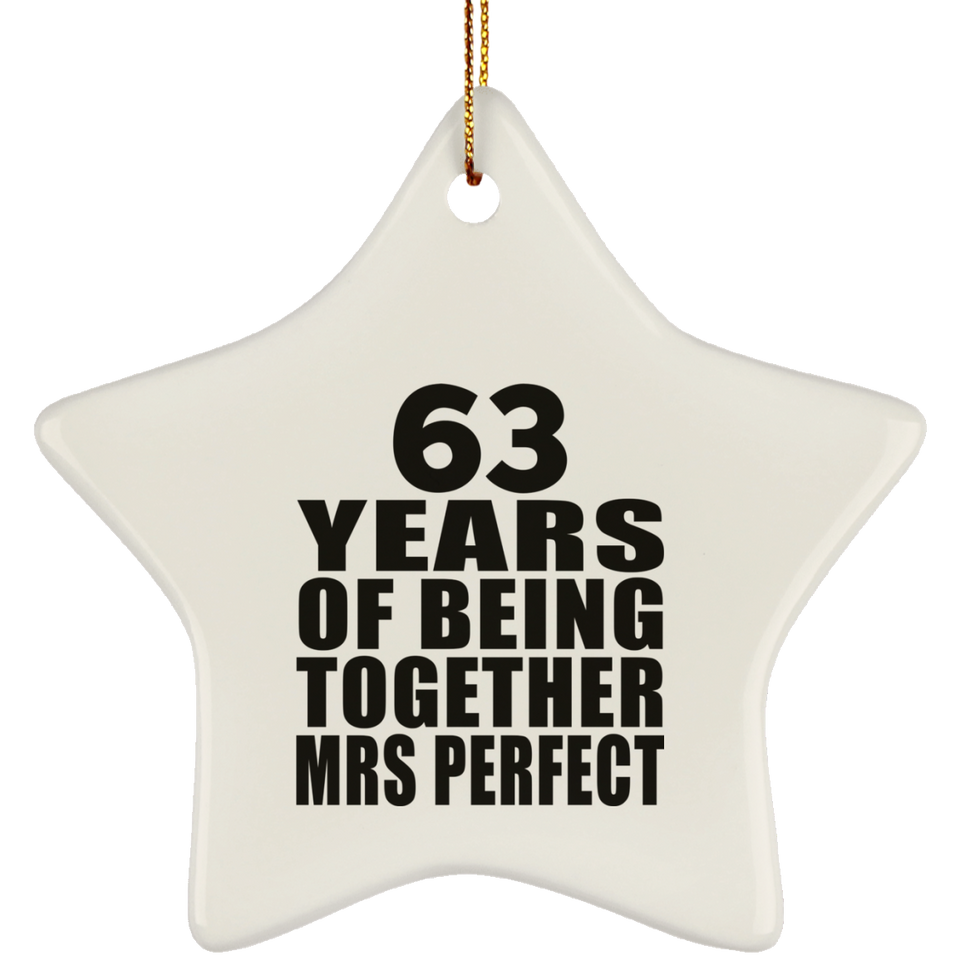 63rd Anniversary 63 Years Of Being Mrs Perfect - Star Ornament