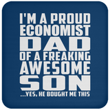 Proud Economist Dad Of Awesome Son - Drink Coaster