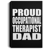 Proud Occupational Therapist Dad - Canvas Portrait