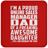 Proud Online Sales Manager Dad Of Awesome Daughter - Drink Coaster