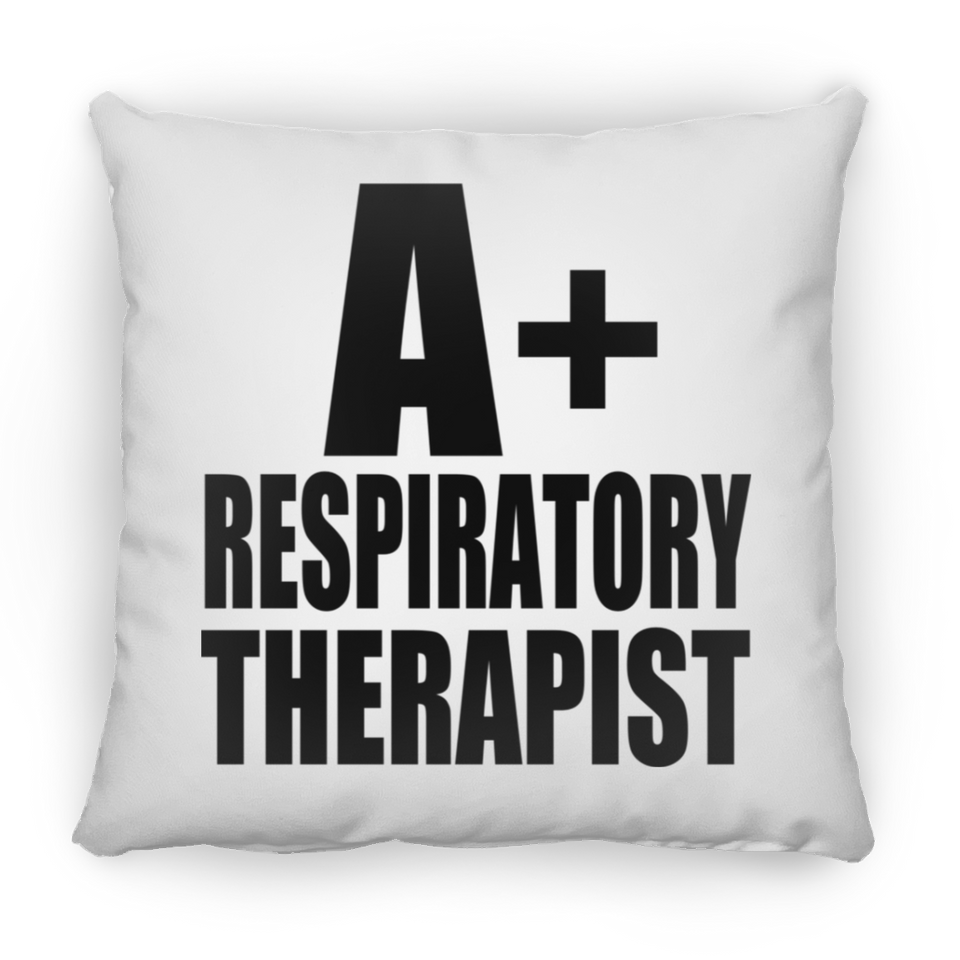 A+ Respiratory Therapist - Throw Pillow