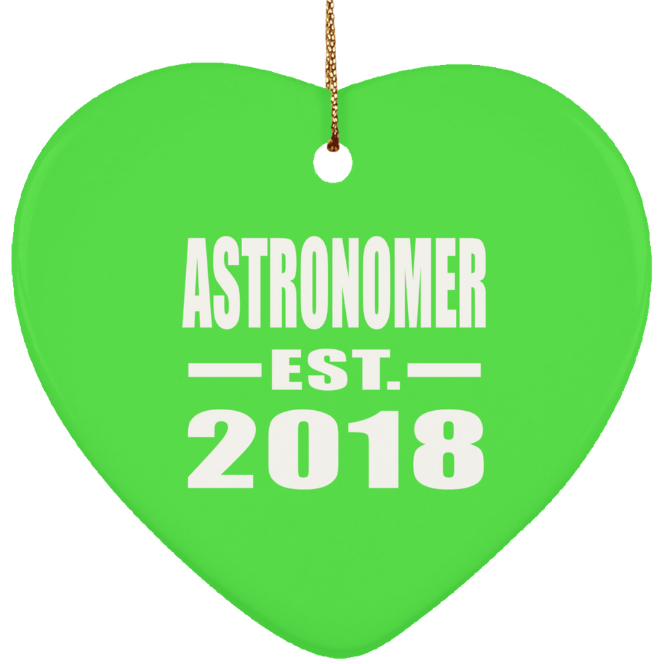 Astronomer Established EST. 2018 - Heart Ornament
