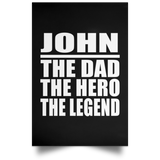 John The Dad The Hero The Legend - Poster Portrait