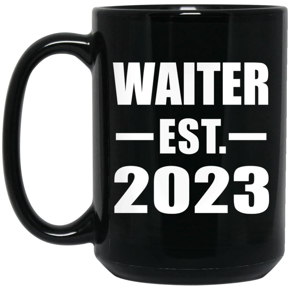 Waiter Established EST. 2023 - 15oz Coffee Mug Black