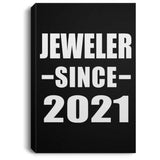 Jeweler Since 2021 - Canvas Portrait