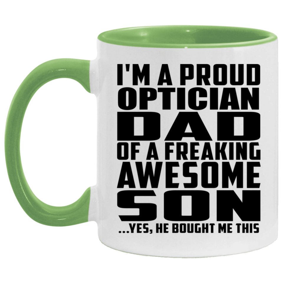 Proud Optician Dad Of Awesome Son - 11oz Accent Mug Green