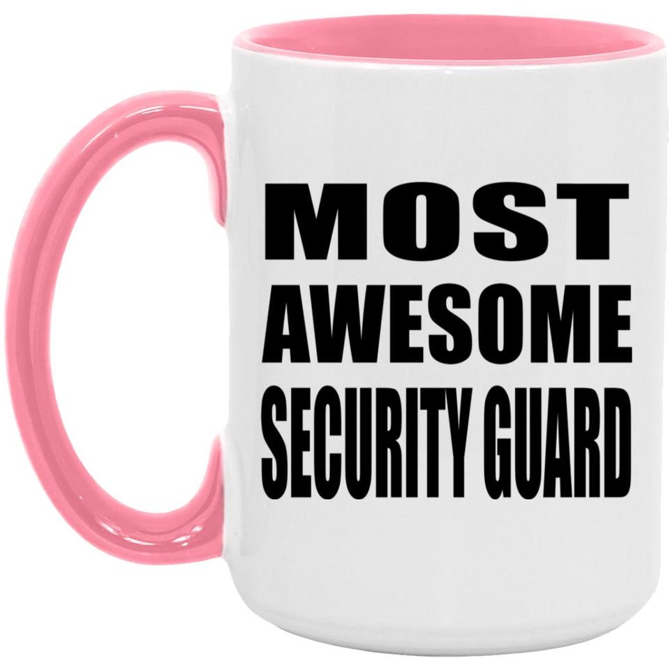 Most Awesome Security Guard - 15oz Accent Mug Pink