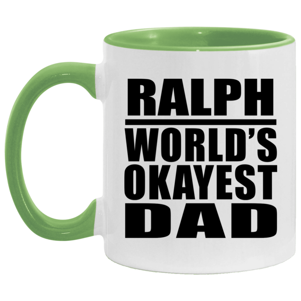 Ralph World's Okayest Dad - 11oz Accent Mug Green