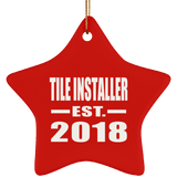 Tile Installer Established EST. 2018 - Star Ornament