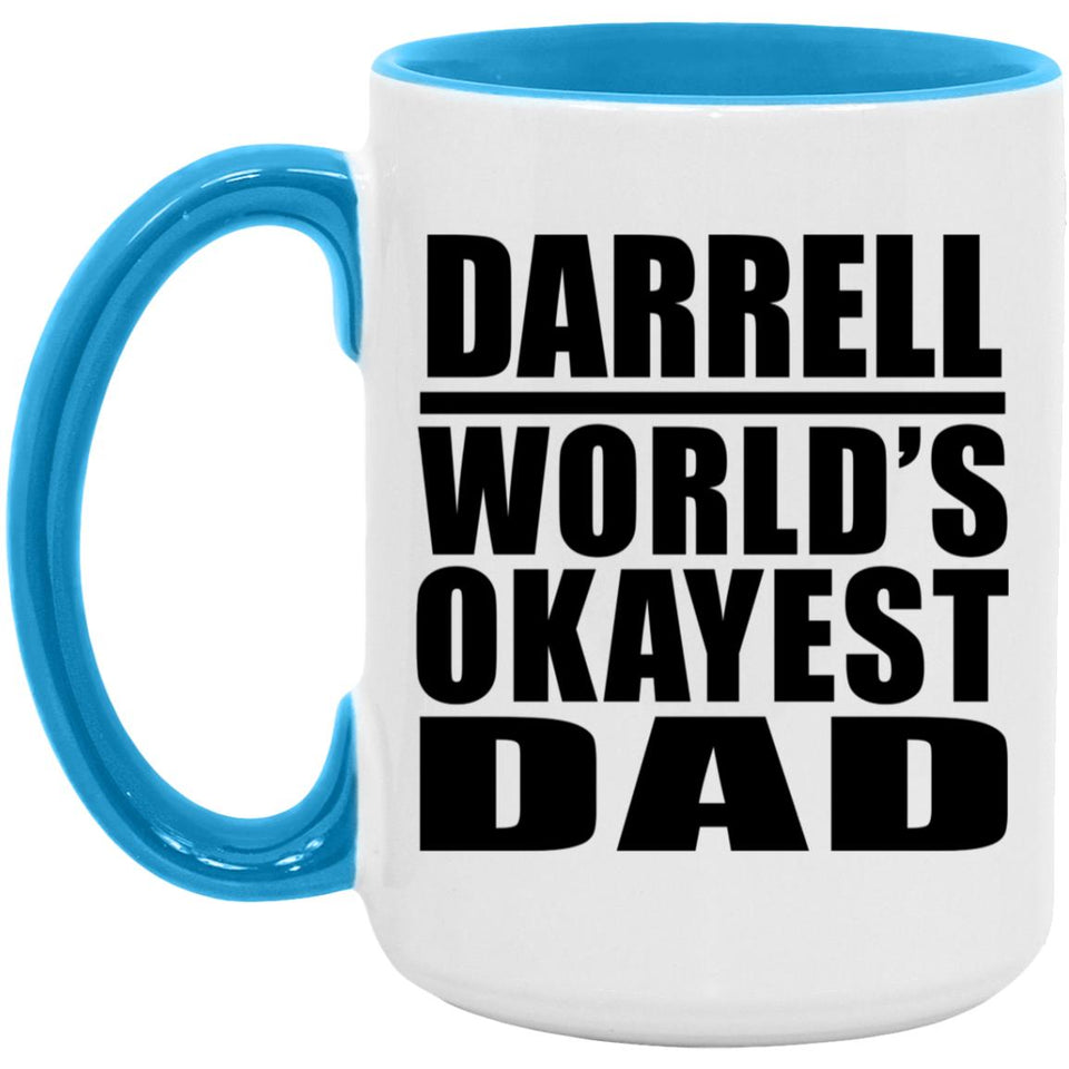 Darrell World's Okayest Dad - 15oz Accent Mug Blue