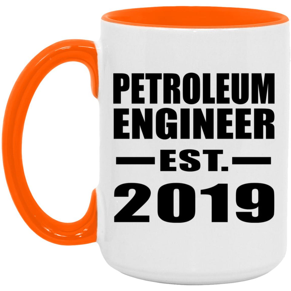Petroleum Engineer Established EST. 2019 - 15oz Accent Mug Orange