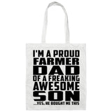 Proud Farmer Dad Of Awesome Son - Tote Bag White