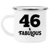 46th Birthday 46 & Fabulous - 12oz Camping Mug