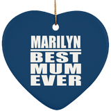 Marilyn Best Mum Ever - Heart Ornament