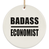 Badass Economist - Circle Ornament
