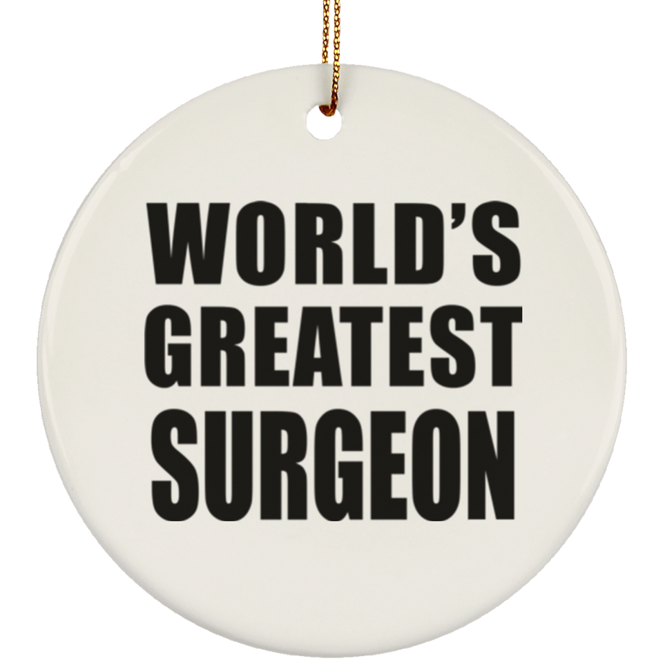 World's Greatest Surgeon - Circle Ornament