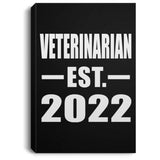 Veterinarian Established EST. 2022 - Canvas Portrait