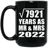 89th Anniversary Square Root of 7921 Years As Mr & Mrs 2022 - 15oz Coffee Mug Black