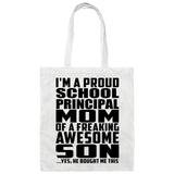 Proud School Principal Mom Of Awesome Son - Tote Bag White