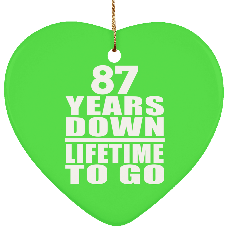 87th Anniversary 87 Years Down Lifetime To Go - Heart Ornament