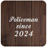 Policeman Since 2024 - Drink Coaster D