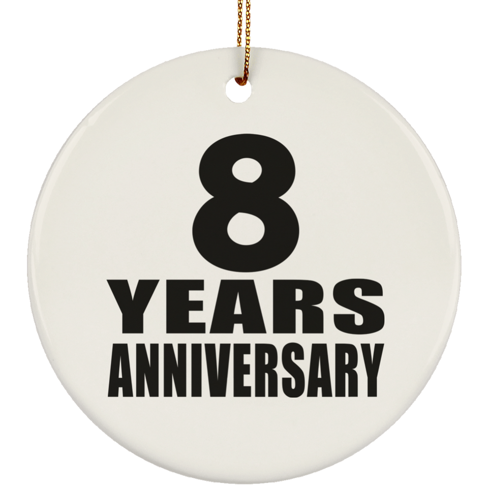 8th Anniversary 8 Years - Circle Ornament