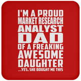 Proud Market Research Analyst Dad Of Awesome Daughter - Drink Coaster