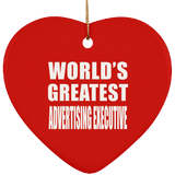 World's Greatest Advertising Executive - Heart Ornament