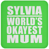 Sylvia World's Okayest Mum - Drink Coaster