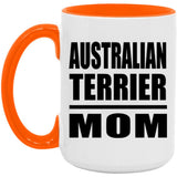 Australian Terrier Mom - 15oz Accent Mug Orange