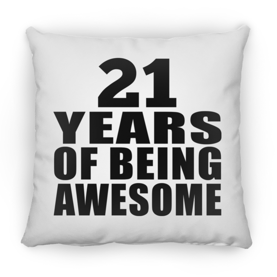 21st Birthday 21 Years Of Being Awesome - Throw Pillow