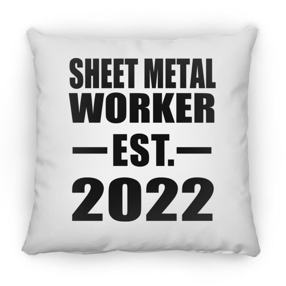Sheet Metal Worker Established EST. 2022 - Throw Pillow
