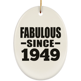 75th Birthday Fabulous Since 1949 - Oval Ornament