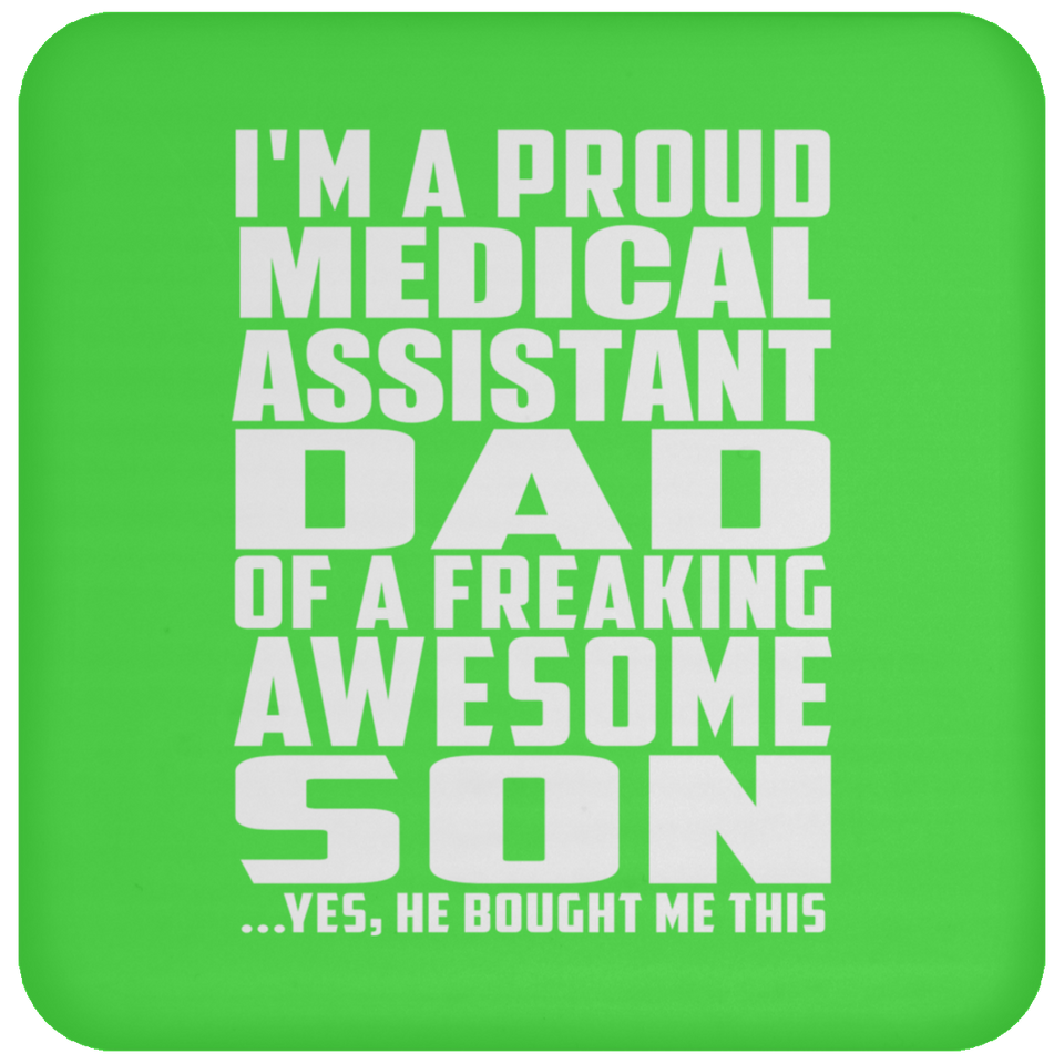 Proud Medical Assistant Dad Of Awesome Son - Drink Coaster