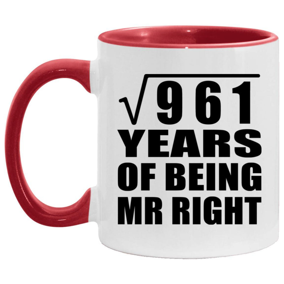 31st Anniversary Square Root of 961 Years of Being Mr Right - 11oz Accent Mug Red