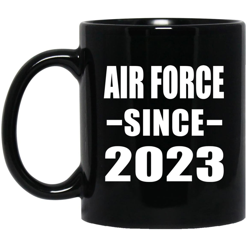 Air Force Since 2023 - 11oz Coffee Mug Black
