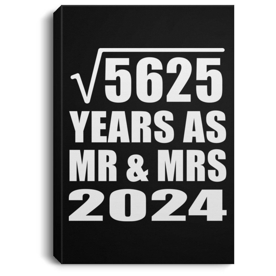 75th Anniversary Square Root of 5625 Years As Mr & Mrs 2024 - Canvas Portrait