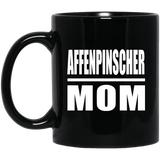 Affenpinscher Mom - 11oz Coffee Mug Black