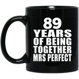 89th Anniversary 89 Years Of Being Mrs Perfect - 11 Oz Coffee Mug Black