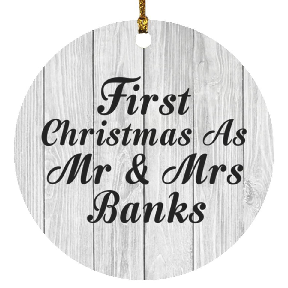 First Christmas As Mr & Mrs Banks - Circle Ornament F