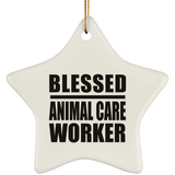 Blessed Animal Care Worker - Star Ornament