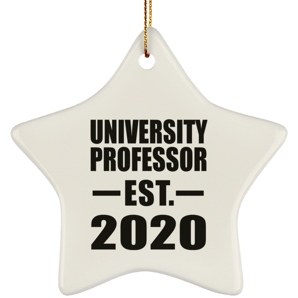 University Professor Established EST. 2020 - Star Ornament